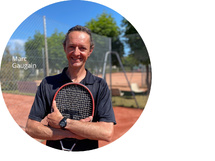 Marc GAUGAIN Moniteur de tennis diplômé Marc GAUGAIN Moniteur de tennis diplômé